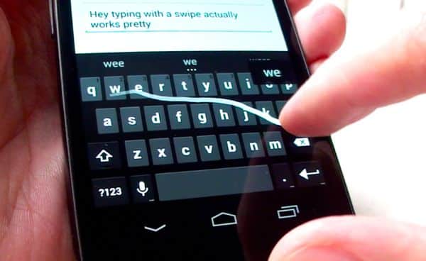 Android type with a swipe gesture typing Android tip: Hate typing on the keypad? Try swiping instead